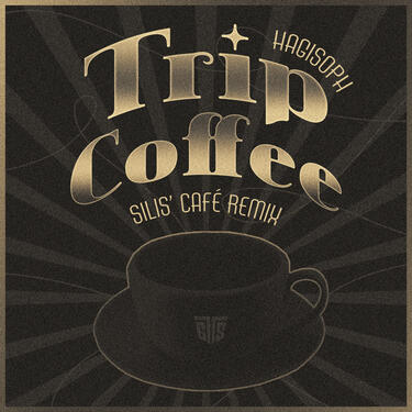 Trip Coffee (SiLiS' Café Remix)